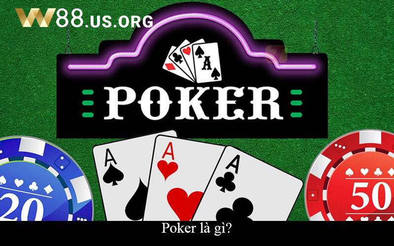 Poker là gì?