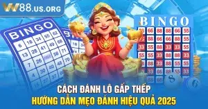 Cách Đánh Lô Gấp Thếp - Hướng Dẫn Mẹo Đánh Hiệu Quả 2025