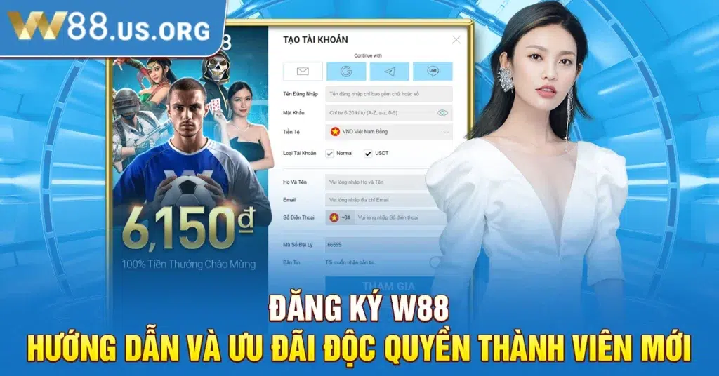 Đăng Ký W88 – Hướng Dẫn Và Ưu Đãi Độc Quyền Thành Viên Mới