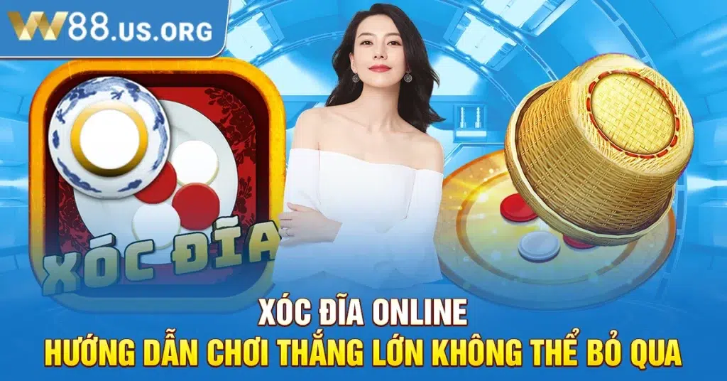 Xóc Đĩa Online - Hướng Dẫn Chơi Thắng Lớn Không Thể Bỏ Qua